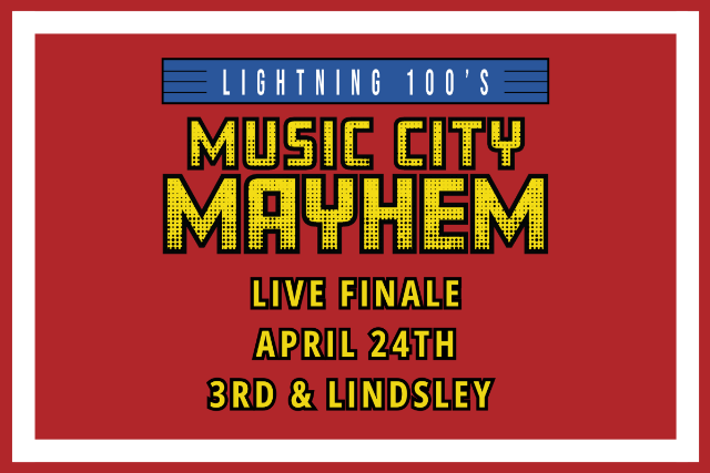 Lightning 100’s Music City Mayhem – The Live Finale