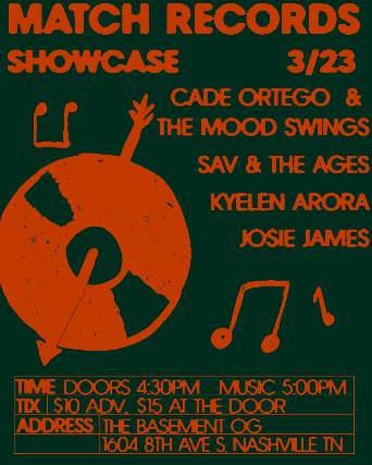 Match Records Showcase: Cade Ortego And The Mood Swings, Sav And The Ages, Kyelen Arora, Josie James