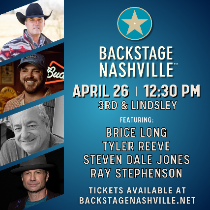 BACKSTAGE NASHVILLE! DAYTIME HIT SONGWRITERS SHOW featuring Brice Long , Tyler Reeve , Steven Dale Jones & Ray Stephenson