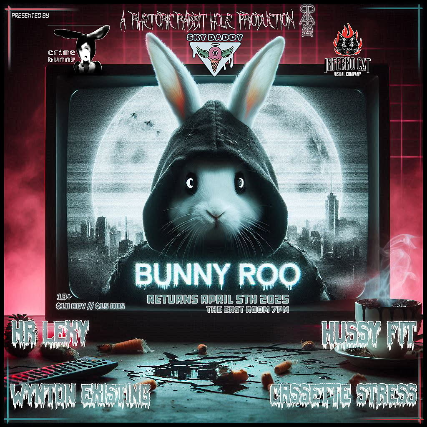 BUNNYROO feat: HR Lexy / Wynton Existing / Hussy Fit / Cassette Stress