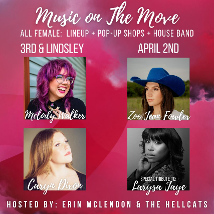 Music On The Move feat. Melody Walker , Zoe Jean Fowler , Caryn Dixon Special Tribute to Larysa Jaye and Hosted by Erin McLendon & The HellCats